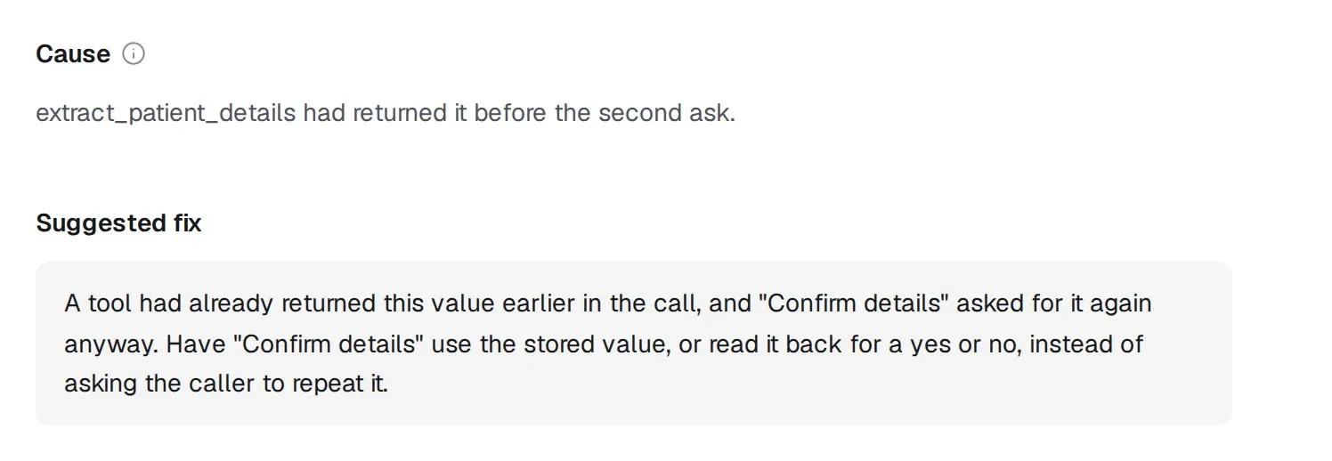 The cause and suggested fix for "Callers are asked again for the date of birth the agent already had in Confirm details": the tool that had already returned the value, and the change to make in Confirm details.